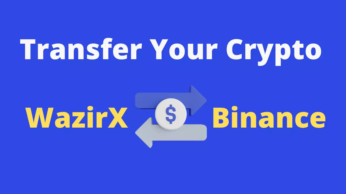 How to transfer crypto from WazirX to Binance | WazirX से Binance में क्रिप्टो कैसे ट्रांसफर करे? 2022