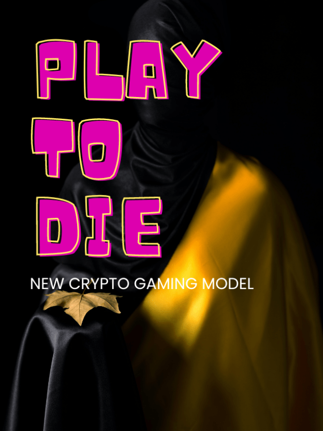 Play to die new crypto game concept