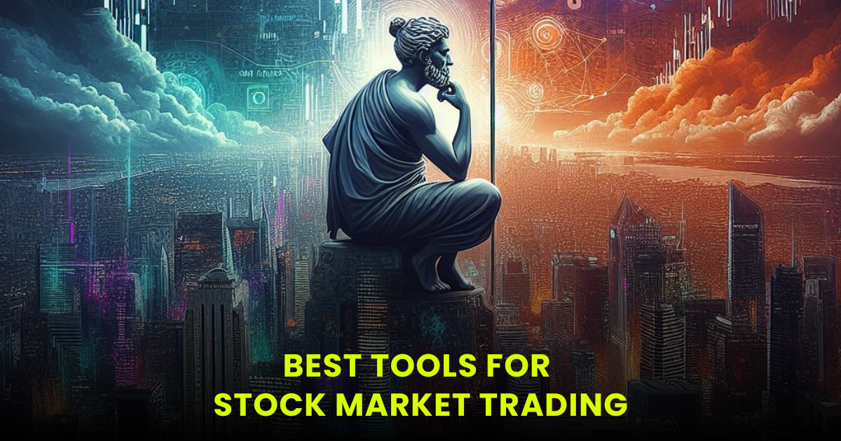 4 Best Tools For Stock Market Trading | शेयर बाजार में ट्रेडिंग के लिए बेस्ट टूल 
