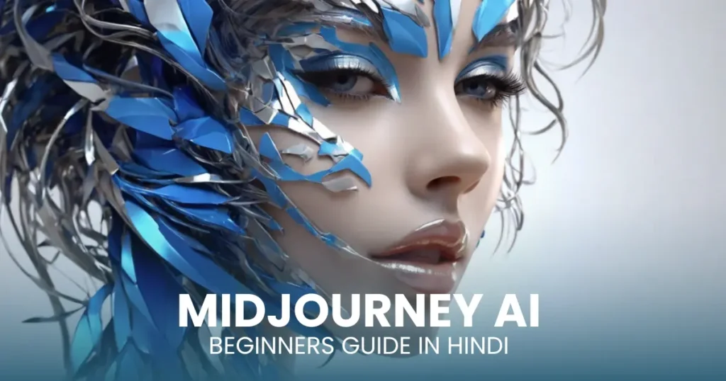 Futuristic humanoid wearing blue-themed helmet, representing artificial intelligence. Text overlay reads 'Midjourney AI Guide Zero to Hero in Hindi.